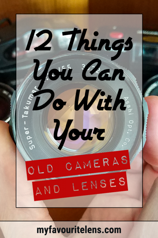 12 Things You Can Do With Your Old Cameras And Lenses